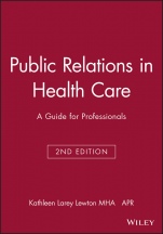 Public Relations in Health Care: A Guide for Professionals - ISBN 9781556481437