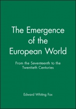 The Emergence of the Modern European World: From the Seventeenth to the Twentieth Centuries - ISBN 9781557861269