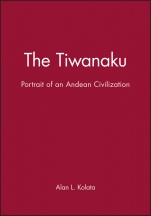 The Tiwanaku: Portrait of an Andean Civilization - ISBN 9781557861832