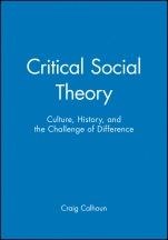 Critical Social Theory: Culture, History, and the Challenge of Difference - ISBN 9781557862884