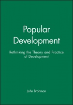Popular Development: Rethinking the Theory and Practice of Development - ISBN 9781557863164
