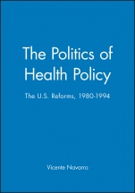 The Politics of Health Policy: The U.S. Reforms, 1980 – 1994 - ISBN 9781557863188