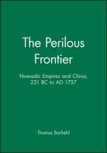 The Perilous Frontier: Nomadic Empires and China, 221 BC to AD 1757 - ISBN 9781557863249