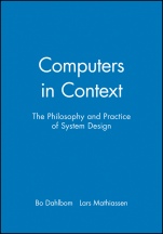 Computers in Context: The Philosophy and Practice of System Design - ISBN 9781557864055