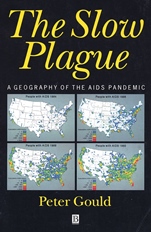 The Slow Plague: A Geography of the AIDS Pandemic - ISBN 9781557864192