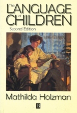 The Language of Children: Evolution and Development of Secondary Consciousness and Language - ISBN 9781557865168