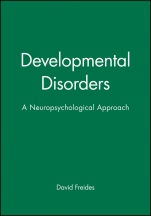 Developmental Disorders: A Neuropsychological Approach - ISBN 9781557865793