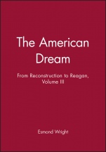 The American Dream: From Reconstruction to Reagan, Volume III - ISBN 9781557865892
