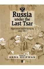 Russia Under the Last Tsar: Opposition and Subversion, 1894–1917 - ISBN 9781557869951