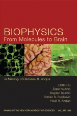 Biophysics From Molecules to Brain: In Memory of Radolslav K. Andjus, Volume 1048 - ISBN 9781573315753