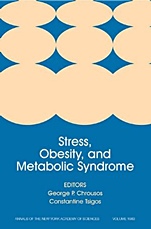 Stress, Obesity, and Metabolic Syndrome, Volume 1083 - ISBN 9781573316255