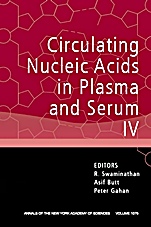 Circulating Nucleic Acids in Plasma and Serum IV, Volume 1075 - ISBN 9781573316279