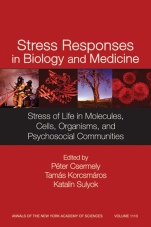 Stress Responses in Biology and Medicine: Stress of Life in Molecules, Cells, Organisms, and Psychosocial Communities, Volume 1113 - ISBN 9781573316750