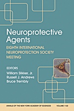 Neuroprotective Agents: Eighth International Neuroprotection Society Meeting, Volume 1122 - ISBN 9781573316859