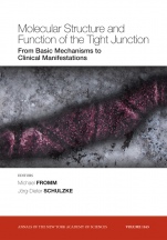 Molecular Structure and Function of the Tight Junction: From Basic Mechanisms to Clinical Manifestations, Volume 1165 - ISBN 9781573317498