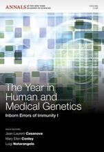 The Year in Human and Medical Genetics: Inborn Errors of Immunity I, Volume 1238 - ISBN 9781573318495