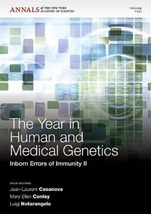 The Year in Human and Medical Genetics: Inborn Errors of Immunity II, Volume 1242 - ISBN 9781573318518