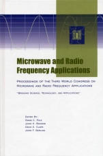 Microwave and Radio Frequency Applications: Proceedings of the Third World Congress on Microwave and Radio Frequency Applications, September 2002, in Sydney, Australia - ISBN 9781574981582