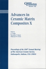 Advances in Ceramic Matrix Composites X: Proceedings of the 106th Annual Meeting of The American Ceramic Society, Indianapolis, Indiana, USA 2004 - ISBN 9781574981865