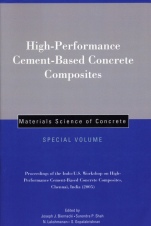 High–Performance Cement–Based Concrete Composites: Proceedings of the Indo–U.S. Workshop on High–Performance Cement–Based Concrete Composites, Chennai, India 2005, Materials Science of Concr - ISBN 97