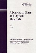 Advances in Glass and Optical Materials: Proceedings of the 107th Annual Meeting of The American Ceramic Society, Baltimore, Maryland, USA 2005 - ISBN 9781574982435