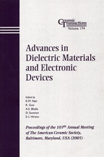 Advances in Dielectric Materials and Electronic Devices: Proceedings of the 107th Annual Meeting of The American Ceramic Society, Baltimore, Maryland, USA 2005 - ISBN 9781574982442