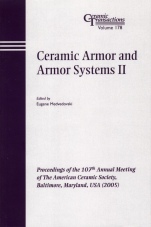 Ceramic Armor and Armor Systems II: Proceedings of the 107th Annual Meeting of The American Ceramic Society, Baltimore, Maryland, USA 2005 - ISBN 9781574982480