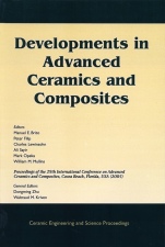 Developments in Advanced Ceramics and Composites: A Collection of Papers Presented at the 29th International Conference on Advanced Ceramics and Composites, Jan 23–28, 2005, Cocoa Beach, FL - ISBN 978