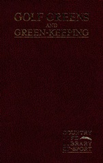 Golf Greens and Green–Keeping - ISBN 9781575041582