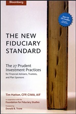 The New Fiduciary Standard: The 27 Prudent Investment Practices for Financial Advisers, Trustees, and Plan Sponsors - ISBN 9781576601839