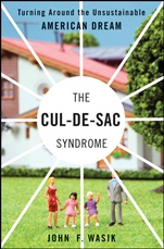 The Cul–de–Sac Syndrome: Turning Around the Unsustainable American Dream - ISBN 9781576603208
