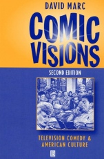 Comic Visions: Television Comedy and American Culture - ISBN 9781577180036