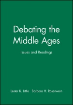 Debating the Middle Ages: Issues and Readings - ISBN 9781577180081