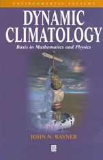 Dynamic Climatology: Basis in Mathematics and Physics - ISBN 9781577180166