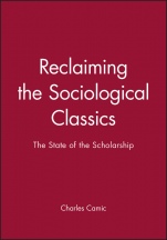 Reclaiming the Sociological Classics: The State of the Scholarship - ISBN 9781577180302