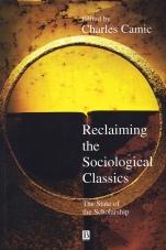 Reclaiming the Sociological Classics: The State of the Scholarship - ISBN 9781577180319