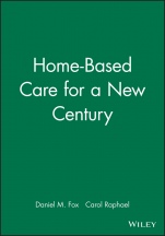 Home–Based Care for a New Century - ISBN 9781577180401