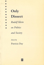 Only Dissect: Rudolf Klein on Politics and Society - ISBN 9781577181323