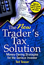 The New Traders Tax Solution: Money–Saving Strategies for the Serious Investor - ISBN 9781592801909