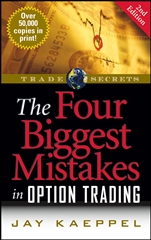 The Four Biggest Mistakes in Option Trading - ISBN 9781592802555