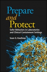 Prepare and Protect: Safer Behaviors in Laboratories and Clinical Containment Settings - ISBN 9781683670148