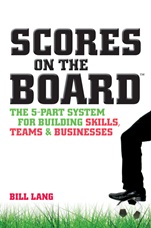 Scores on the Board: The 5–Part System for Building Skills, Teams and Businesses - ISBN 9781742169538