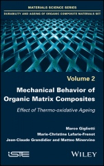 Mechanical Behavior of Organic Matrix Composites: Effect of Thermo-oxidative Ageing - ISBN 9781786300188