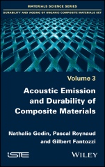 Acoustic Emission and Durability of Composite Materials - ISBN 9781786300195