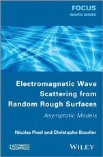 Electromagnetic Wave Scattering from Random Rough Surfaces: Asymptotic Models - ISBN 9781848214712