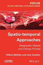 Spatio-temporal Approaches: Geographic Objects and Change Process - ISBN 9781848215528