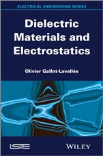 Dielectric Materials and Electrostatics - ISBN 9781848216044