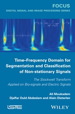 Time-Frequency Domain for Segmentation and Classification of Non-stationary Signals: The Stockwell T - ISBN 9781848216136