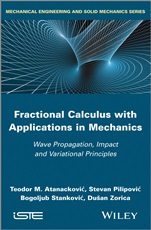 Fractional Calculus with Applications in Mechanics: Wave Propagation, Impact and Variational Princip - ISBN 9781848216792