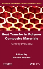 Heat Transfers in Polymer Composite Materials: Forming Processes - ISBN 9781848217614